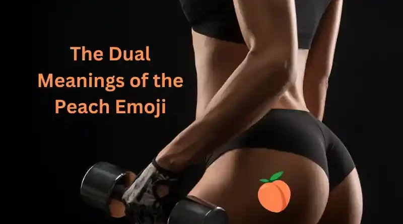 Peach Emoji - meanings and usage