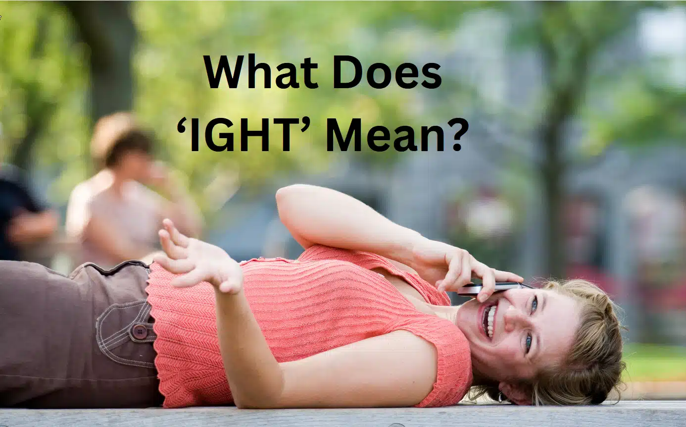 What Does IGHT Mean?